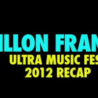 Video: Dillon Francis @ Ultra Music Fest 2012 Recap