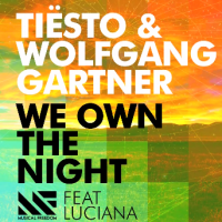 Tiësto & Wolfgang Gartner Ft. Luciana – We Own The Night (Preview): Drops April 6th!