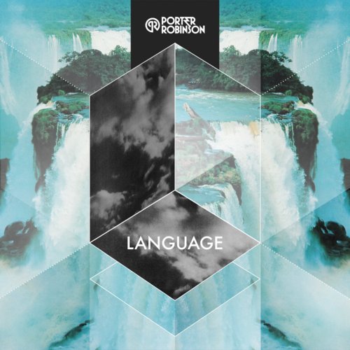 Porter Robinson – Language (Original Mix): Now Available On BeatPort
