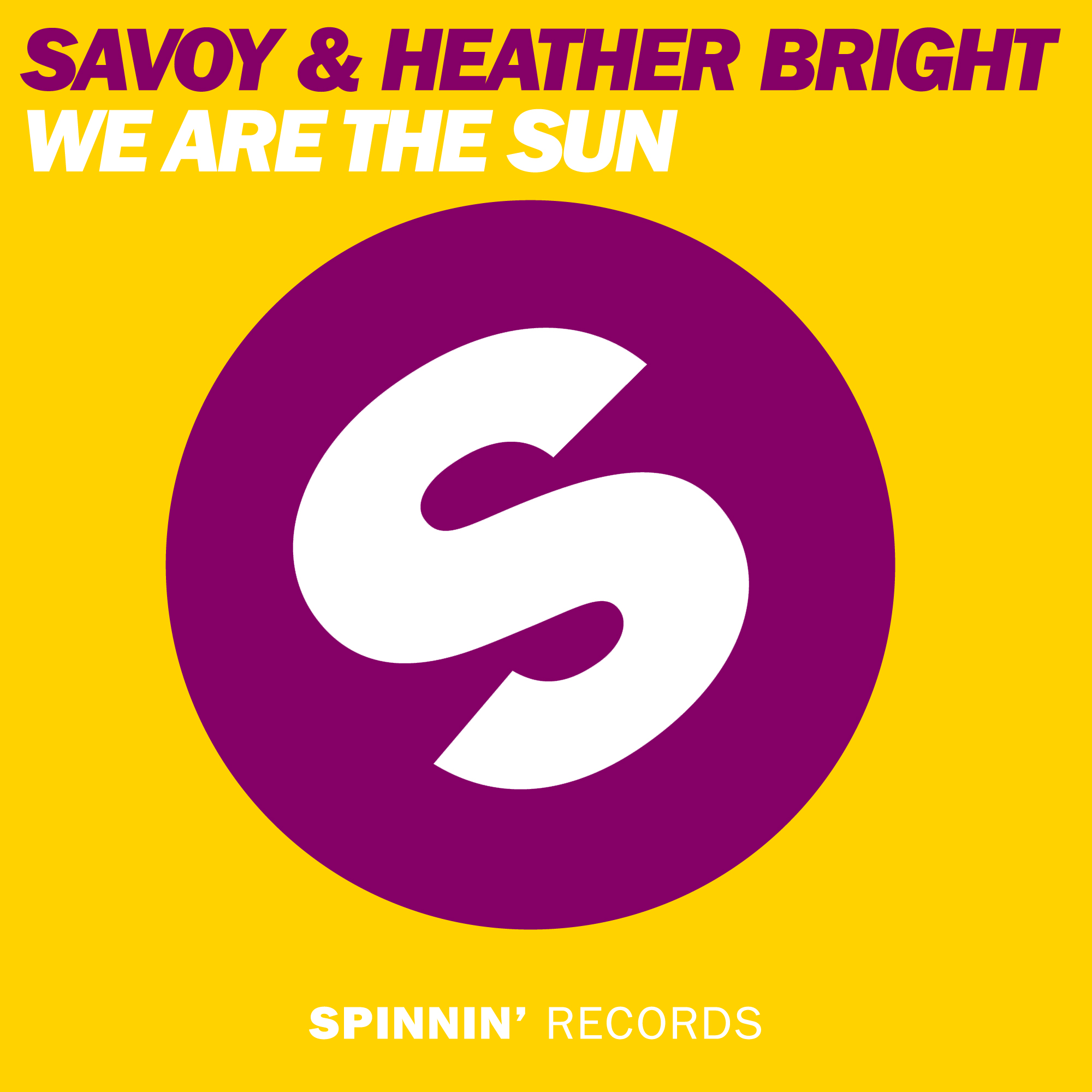SAVOY & Heather Bright – We Are The Sun (Original Mix) (Electro House)
