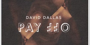 David Dallas – Pay Off: Dope Hip Hop Track!