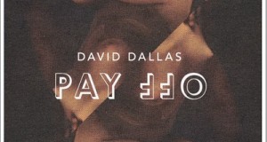 David Dallas – Pay Off: Dope Hip Hop Track!