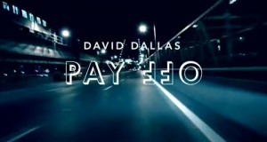 David Dallas – Pay Off (Official Video)