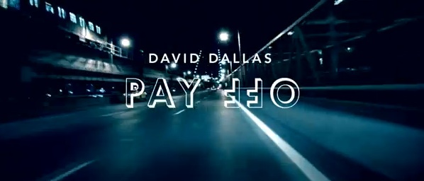 David Dallas – Pay Off (Official Video)
