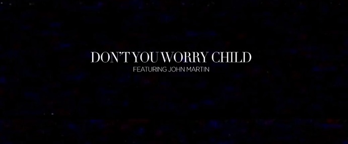 Swedish House Mafia Ft. John Martin – Don’t Worry Child (Official Video)