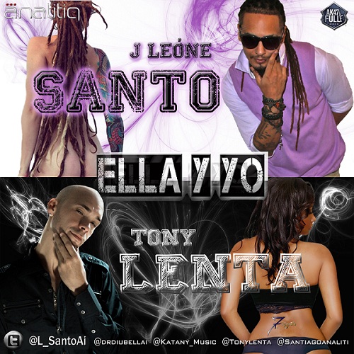 J Leone Santo Ft. Tony Lenta – Ella Y Yo (Prod. By Dr. Diubell, Katany Music)