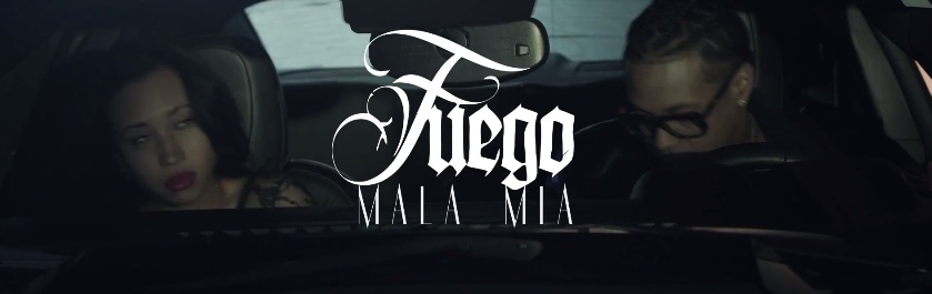 Fuego – Mala Mia (Official Video) (Preview)