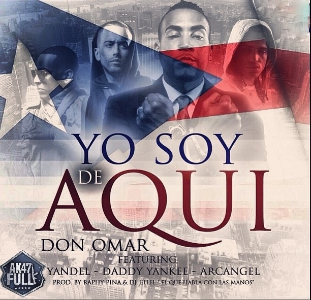 Don Omar Ft. Yandel, Daddy Yankee Y Arcangel – Yo Soy De Aqui