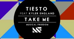Tiësto Ft. Kyler England – Take Me (Original Mix): OUT NOW