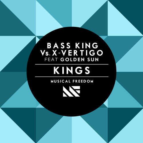 Bass King vs. X-Vertigo Ft. Golden Sun – Kings (Original Mix)