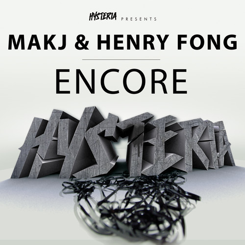 MAKJ & Henry Fong – Encore [Electro House]