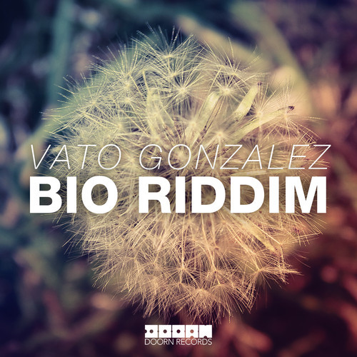 Vato Gonzalez – Bio Riddim [Electro/Big Room]