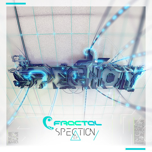 Fractal – Spection EP [Dubstep/Ambient]