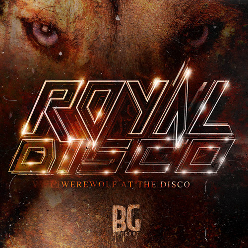 Royal Disco - Werewolf At The Disco EP [Dubstep]