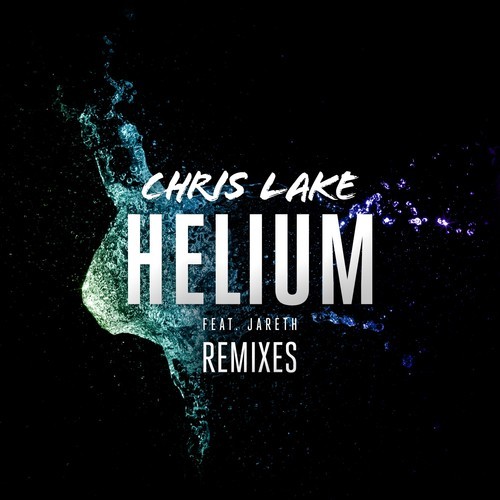 Chris Lake feat. Jareth ‘Helium’ (Starkillers Remix)