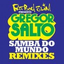 Gregor Salto – Samba Do Mundo (Remixes) [Full Stream]