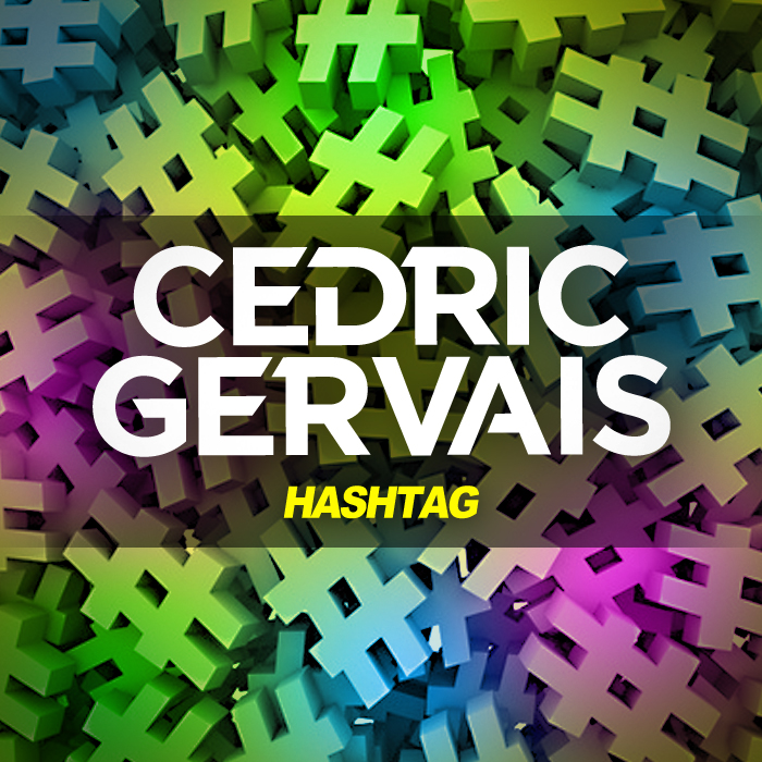 cedric gervais hashtag free download