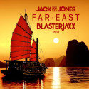 Jack Eye Jones – Far East (Blasterjaxx Remix) [Electro / Big Room]