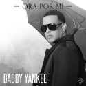 Review: Daddy Yankee – Ora Por Mi