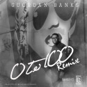 Guordan Banks – 0 – 100 (Remix) [R&B]