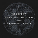 Coldplay – A Sky Full Of Stars (Hardwell Remix) (Preview)