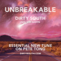 Review of Dirty South – Unbreakable: Pete Tong’s Essential New Tune