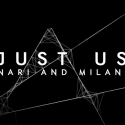 Nari & Milani Release Their Documentary “Just Us”