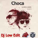 Plan B – Choca (Clean Intro & Outro) (By DJ Low) | @DJLOW323
