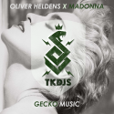 Oliver Heldens & Madonna – Gecko Music (TKDJS Mashup) [Freebie]