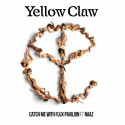 Yellow Claw & Flux Pavilion Ft. Naaz – Catch Me