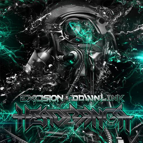 Excision & Downlink – Headbanga (Original Mix) (Preview)