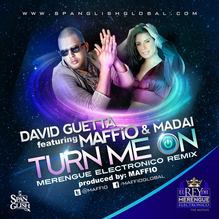 David Guetta Ft. Madai & Maffio – Turn Me On (Merengue Electronico Remix)