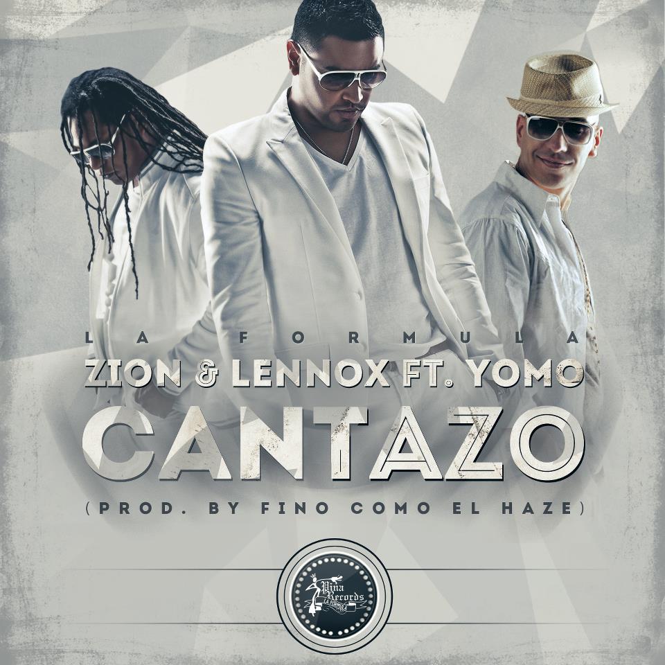 Zion & Lennox Ft. Yomo – Cantazo (La Formula)