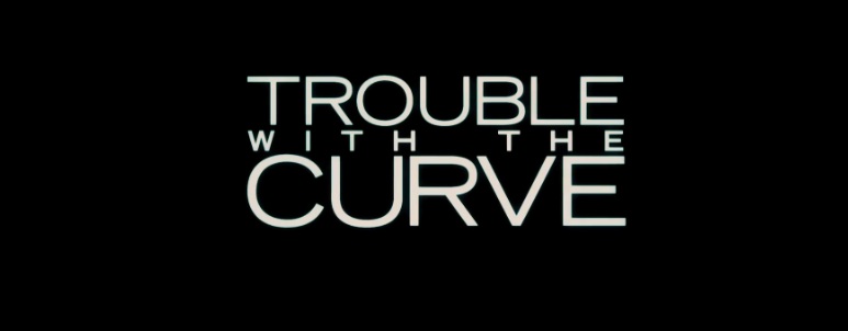 Movie Trailer: Trouble With The Curve (2012)