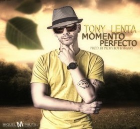 Tony Lenta – Momento Perfecto (Prod. By Pichy Boy, Skaary Y Myzta)