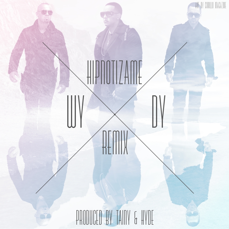 Wisin & Yandel Ft. Daddy Yankee – Hipnotizame (Remix)