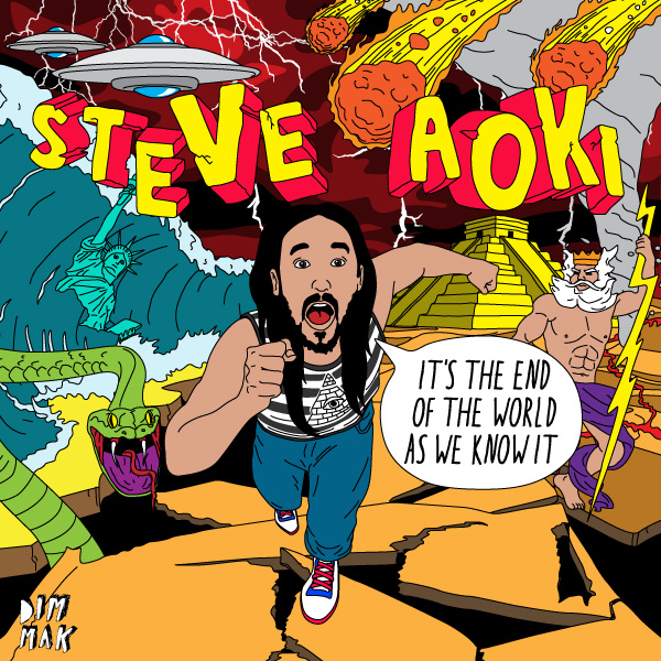 Steve Aoki – It’s The End Of The World As We Know It EP (2012): OUT NOW!