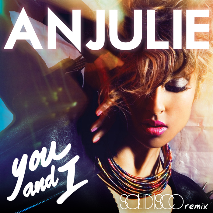 Anjulie – You & I (Solidisco Remix) [Disco House]