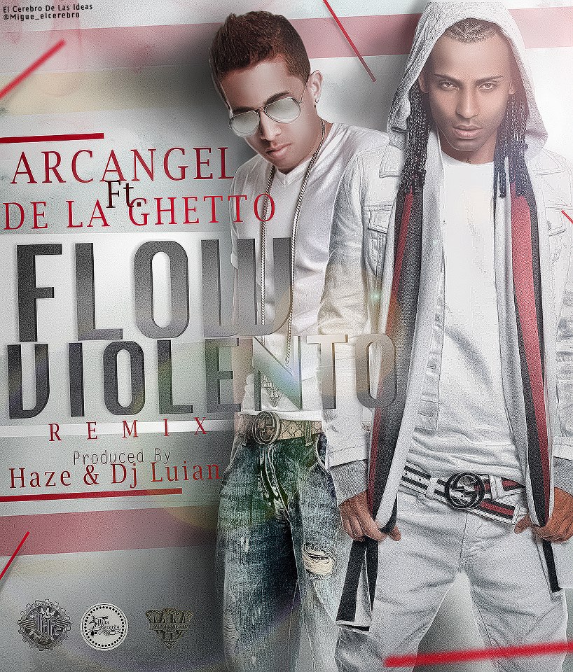 Arcangel Ft. De La Ghetto – Flow Violento (Remix)