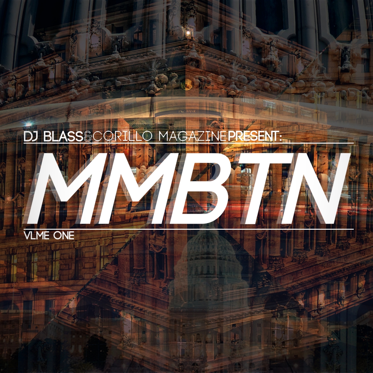 Corillo Magazine & DJ Blass Present: MMBTN (The Mixtape) (2013)