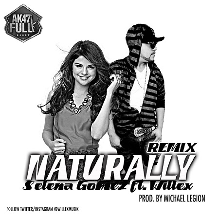 Cover: Selena Gomez Ft. Willex “El Del Flow” – Naturally (Official Remix)