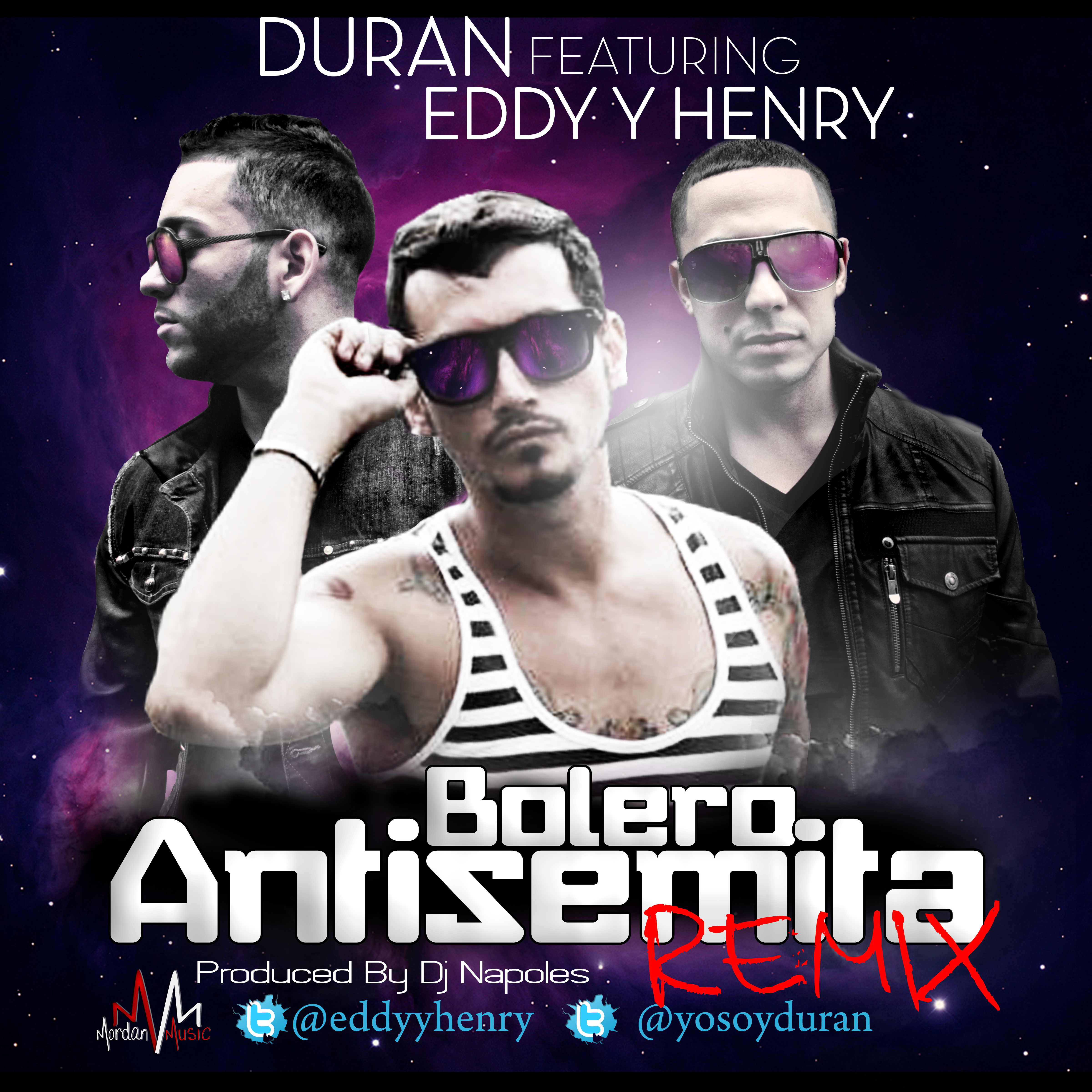 Eddy & Henry Ft. Duran – Bolero Antisemita (Official Remix)