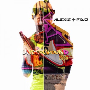 Alexis & Fido – Underground 2020 (Prod. By Urba & Rome “Los Evo” Y AG “La Voz”)
