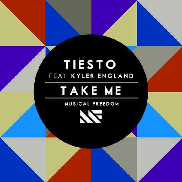 Tiësto Ft. Kyler England – Take Me (Original Mix): OUT NOW