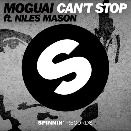 Moguai Ft. Niles Mason – Can’t Stop [Electro]