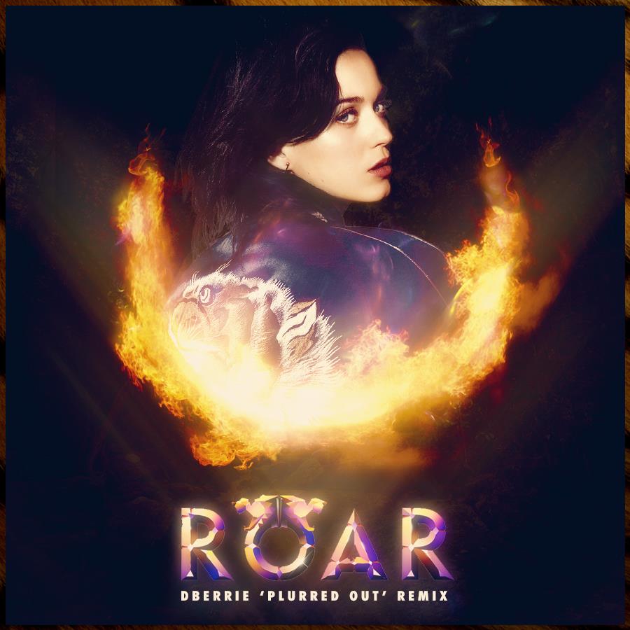 Katy Perry – Roar (dBerrie ‘Plurred Out’ Remix) (Preview)