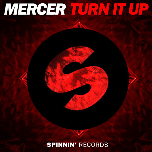 MERCER – Turn it up (Original Mix) (Preview)