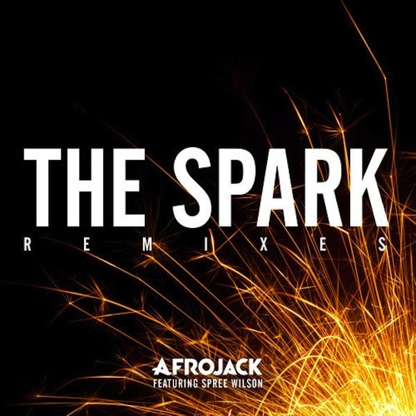 Afrojack Ft. Spree Wilson – The Spark (Blasterjaxx Remix) [Big Room]