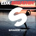 EDX – Breathin’ [Deep House]