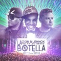 Zion & Lennox Ft. Naldo Benny – La Botella (Official Remix)
